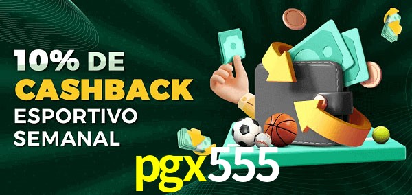 10% de bônus de cashback na pgx555
